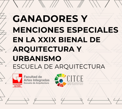 Proyectos del Centro de Investigaciones CITCE y de la Escuela de Arquitectura de la Universidad del Valle, los más galardonados en la Bienal Colombiana de Arquitectura y Urbanismo 2024