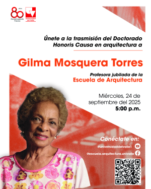 Doctorado Honoris Causa a Gilma Mosquera Torres: un reconocimiento a una vida dedicada al hábitat y la arquitectura