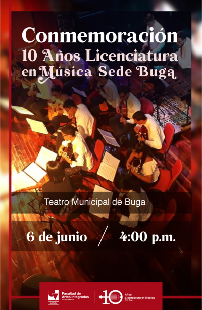 Celebración: 10 años del programa de Licenciatura en Música de la sede Buga