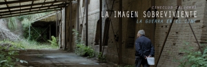 La Imagen Sobreviviente. La Guerra en el Cine