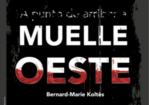 Estreno de Bernard-Marie Koltès en Univalle, “A punto de arribar a Muelle Oeste”