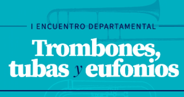 I Encuentro Departamental de Trombones, Tubas y Eufonios