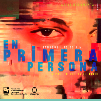 Docuserie En primera Persona, cada sábado por Telepacífico.