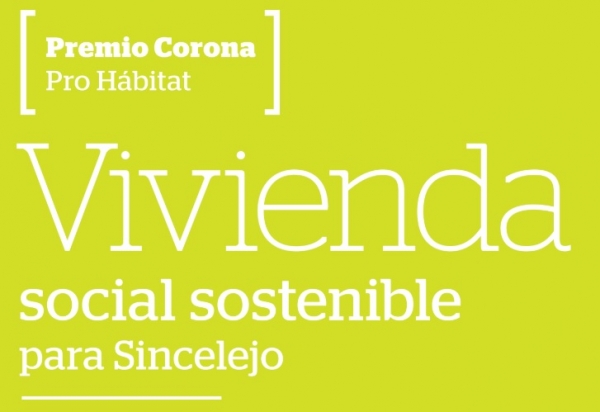 Estudiantes de Arquitectura ganan el premio Corona Pro- Hábitat 2018