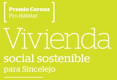 Estudiantes de Arquitectura ganan el premio Corona Pro- Hábitat 2018