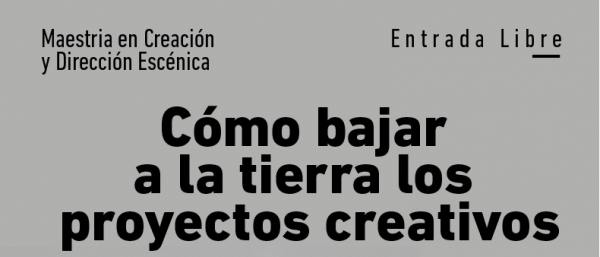“Cómo bajar a la tierra los proyectos creativos”, encuentro con productor teatral argentino Sebastián Blutrach