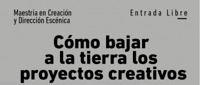 “Cómo bajar a la tierra los proyectos creativos”, encuentro con productor teatral argentino Sebastián Blutrach