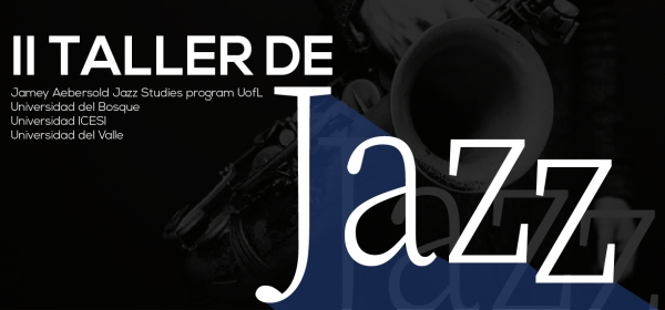 II Taller de jazz  marzo 7, 8 y 9 de 2018