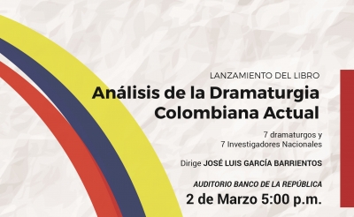Lanzamiento del libro ‘Análisis de la Dramaturgia colombiana actual’